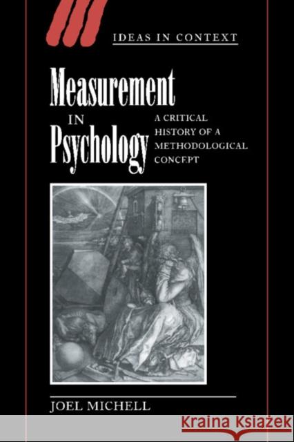 Measurement in Psychology: A Critical History of a Methodological Concept Michell, Joel 9780521621205 Cambridge University Press