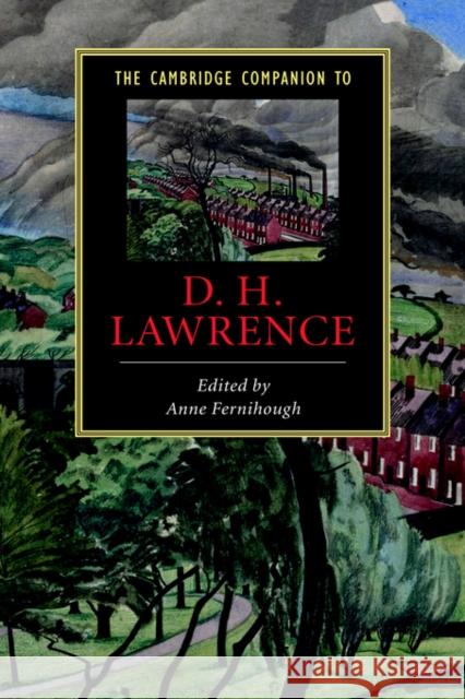 The Cambridge Companion to D. H. Lawrence Anne Fernihough 9780521623391 Cambridge University Press