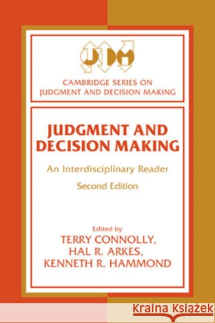 Judgment and Decision Making: An Interdisciplinary Reader Connolly, Terry 9780521626026 Cambridge University Press