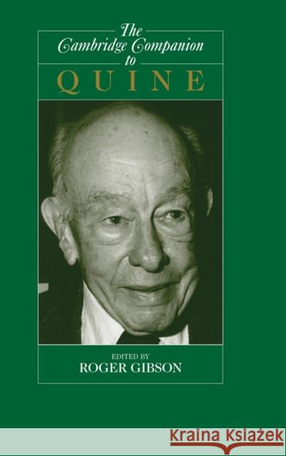 The Cambridge Companion to Quine Roger F., Jr. Gibson 9780521630566