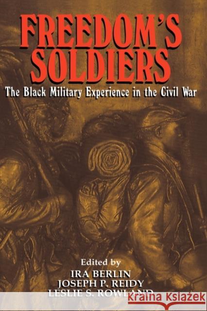 Freedom's Soldiers Berlin, Ira 9780521632584 Cambridge University Press