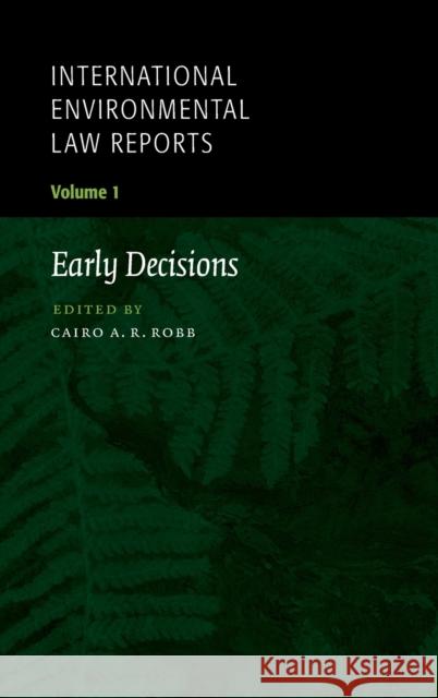 International Environmental Law Reports Cairo Robb James Crawford Daniel Bethlehem 9780521643474 Cambridge University Press