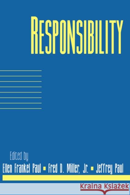 Responsibility: Volume 16, Part 2 Ellen Frankel Paul Ellen Frankel Paul G. Tyler Miller 9780521654500