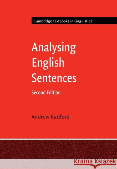 Analysing English Sentences Andrew Radford 9780521669702 Cambridge University Press