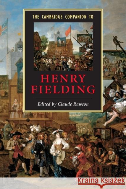 The Cambridge Companion to Henry Fielding Claude Rawson (Yale University, Connecticut) 9780521670920