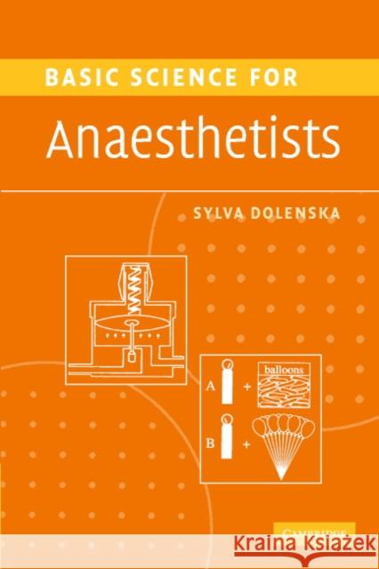 Basic Science for Anaesthetists Sylva Dolenska 9780521676021 Cambridge University Press