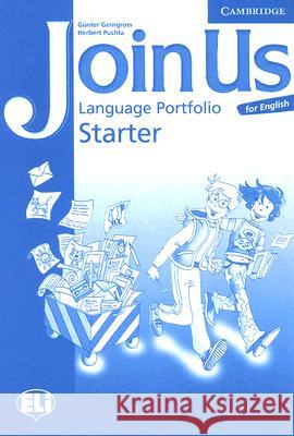 Join Us for English Language Portfolio Starter Gerngross, Gunter 9780521679138 Cambridge University Press