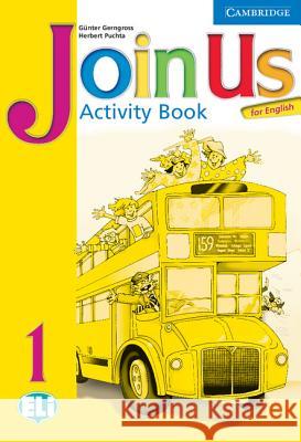 Join Us for English 1 Activity Book Gunter Gerngross 9780521679169