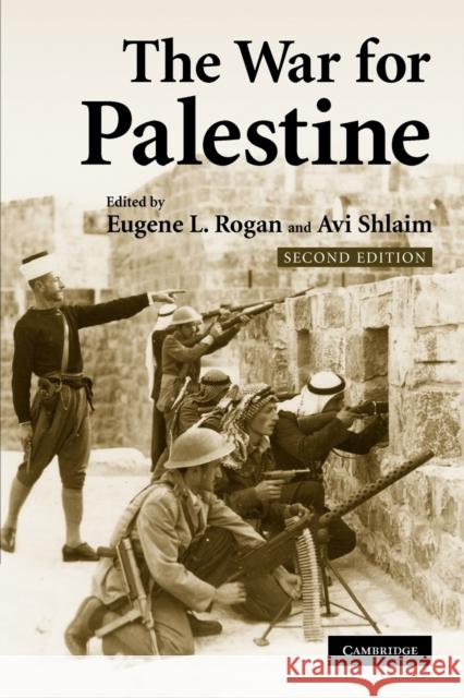 The War for Palestine: Rewriting the History of 1948 Rogan, Eugene L. 9780521699341