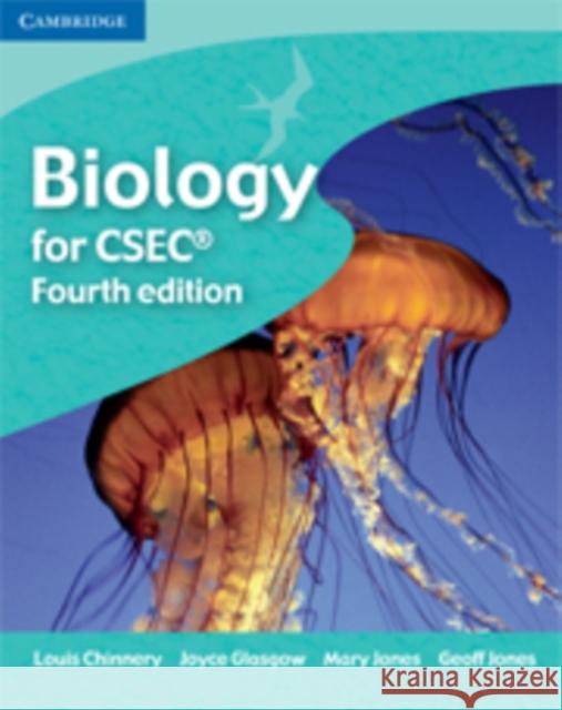 Biology for CSEC®: A Skills-based Course Louis Chinnery, Joyce Glasgow, Mary Jones, Geoff Jones 9780521701143 Cambridge University Press