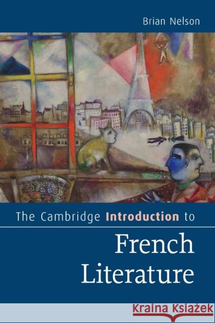 The Cambridge Introduction to French Literature Brian Nelson 9780521715096