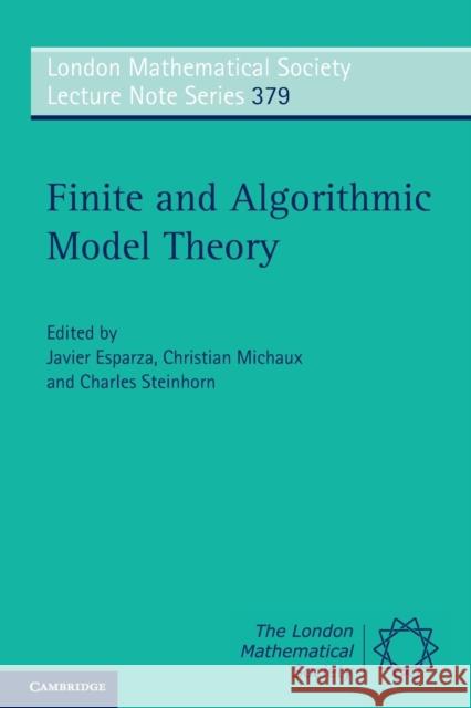 Finite and Algorithmic Model Theory Javier Esparza 9780521718202