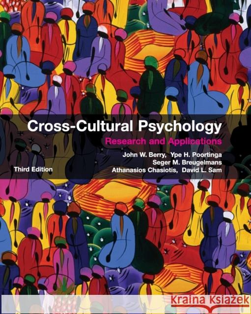 Cross-Cultural Psychology: Research and Applications Berry, John W. 9780521745208 CAMBRIDGE UNIVERSITY PRESS