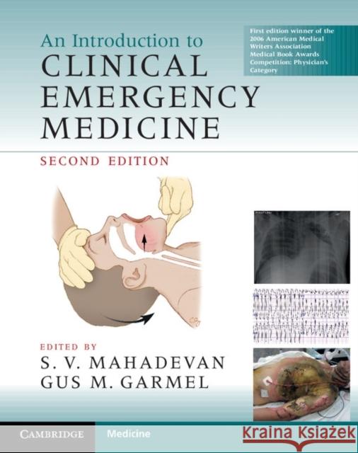 An Introduction to Clinical Emergency Medicine S V Mahadevan 9780521747769 CAMBRIDGE UNIVERSITY PRESS