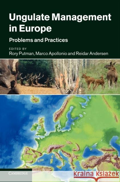 Ungulate Management in Europe: Problems and Practices Putman, Rory 9780521760591