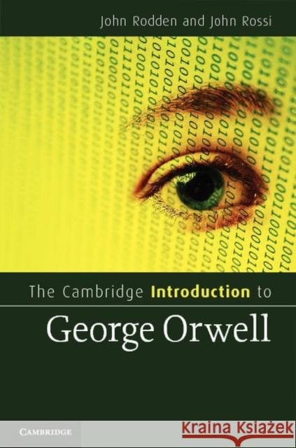 The Cambridge Introduction to George Orwell John Rodden 9780521769235