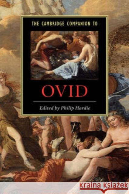 The Cambridge Companion to Ovid Philip Hardie Philip R. Hardie 9780521772815 Cambridge University Press