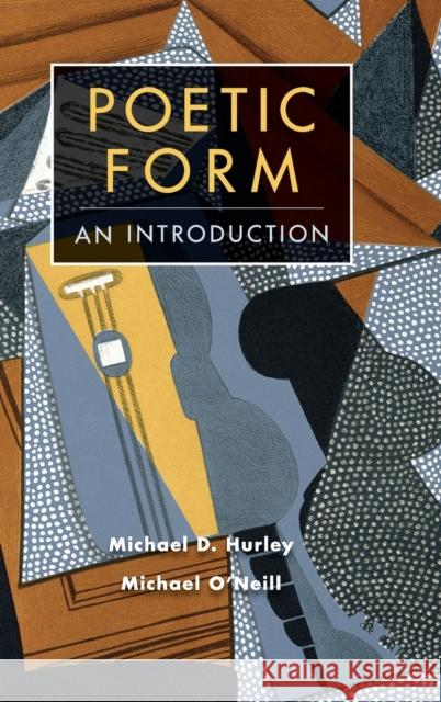 Poetic Form: An Introduction Hurley, Michael D. 9780521772945 Cambridge University Press