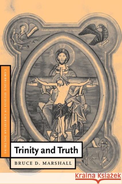 Trinity and Truth Bruce D. Marshall Daniel W. Hardy 9780521774918 Cambridge University Press