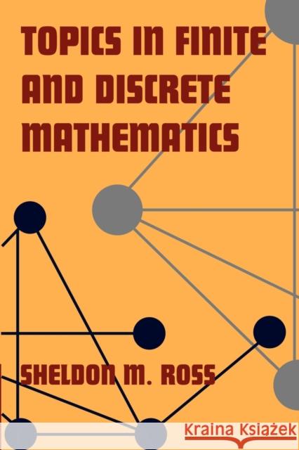 Topics in Finite and Discrete Mathematics Sheldon M. Ross 9780521775717