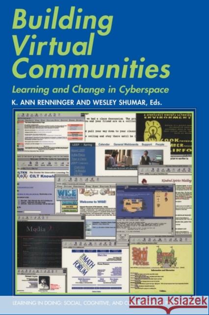 Building Virtual Communities: Learning and Change in Cyberspace Renninger, K. Ann 9780521785587