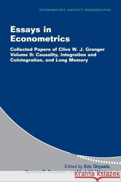 Essays in Econometrics: Collected Papers of Clive W. J. Granger Granger, Clive W. J. 9780521796491 Cambridge University Press