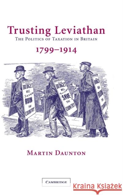 Trusting Leviathan Daunton, Martin 9780521803724 Cambridge University Press