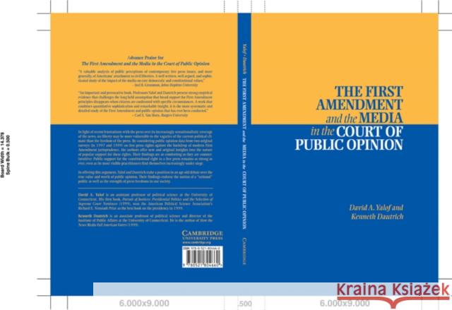 The First Amendment and the Media in the Court of Public Opinion David Alistair Yalof Kenneth Dautrich Kenneth Dautrich 9780521804660 Cambridge University Press