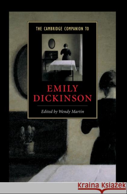 The Cambridge Companion to Emily Dickinson Wendy Martin 9780521806442 Cambridge University Press