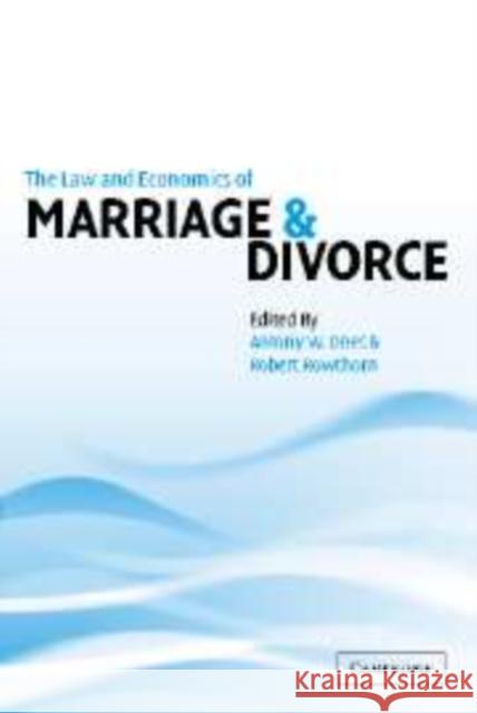 The Law and Economics of Marriage and Divorce A. W. Dnes Robert Rowthorn Antony Dnes 9780521809337 Cambridge University Press