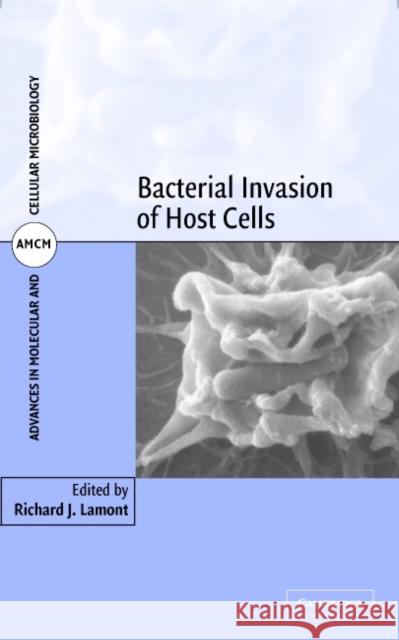 Bacterial Invasion of Host Cells Richard Lamont Brian Henderson Michael Wilson 9780521809542 Cambridge University Press