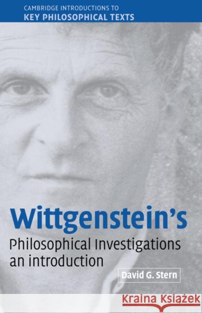 Wittgenstein's Philosophical Investigations: An Introduction Stern, David G. 9780521814423 Cambridge University Press
