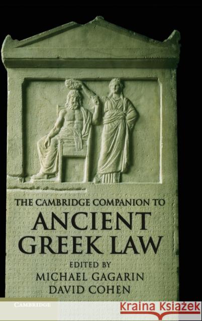 The Cambridge Companion to Ancient Greek Law Michael Gagarin David Cohen 9780521818407 Cambridge University Press