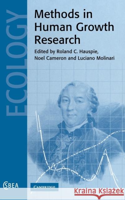 Methods in Human Growth Research Roland Hauspie Noel Cameron Luciano Molinari 9780521820509