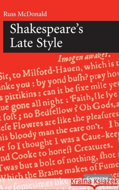 Shakespeare's Late Style Russ McDonald 9780521820684 Cambridge University Press