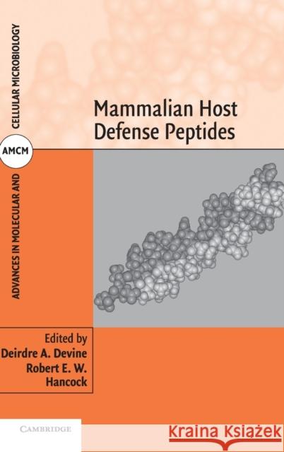 Mammalian Host Defense Peptides Dierdre A. Devine Deirdre A. Devine Robert E. W. Hancock 9780521822206 Cambridge University Press