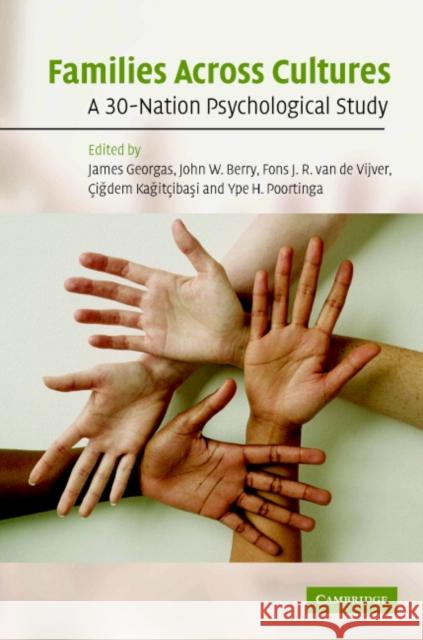 Families Across Cultures: A 30-Nation Psychological Study Georgas, James 9780521822978 Cambridge University Press
