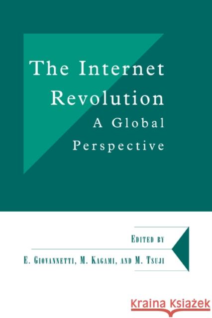 The Internet Revolution: A Global Perspective Giovannetti, Emanuele 9780521823722 Cambridge University Press