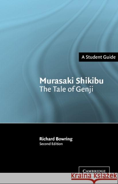 Murasaki Shikibu: The Tale of Genji Richard Bowring 9780521832083 Cambridge University Press