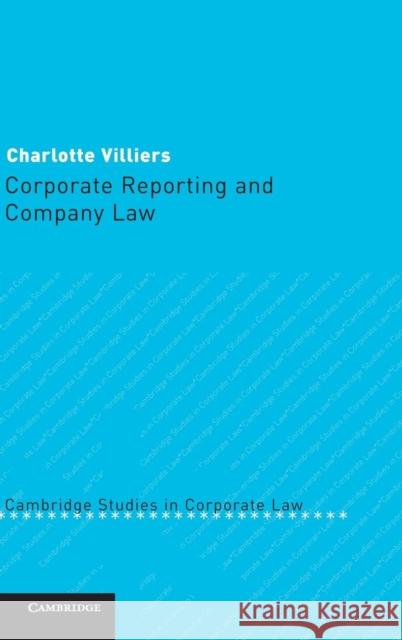 Corporate Reporting and Company Law Charlotte Villiers Barry Rider 9780521837934