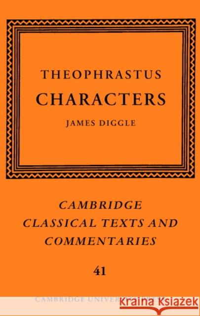 Theophrastus: Characters Theophrastus                             James Diggle J. Diggle 9780521839808