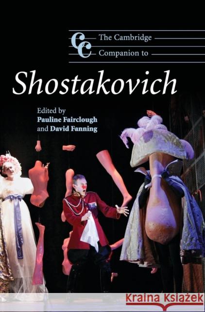 The Cambridge Companion to Shostakovich Pauline Fairclough David Fanning 9780521842204 Cambridge University Press