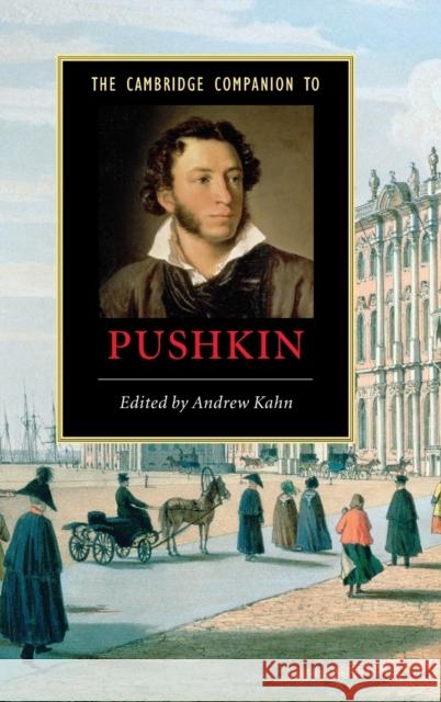 The Cambridge Companion to Pushkin Andrew Kahn 9780521843676 Cambridge University Press