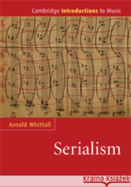 Serialism Arnold Whittall 9780521863414 Cambridge University Press