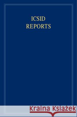 ICSID Reports James Crawford Karen Lee Elihu Lauterpacht 9780521871693 Cambridge University Press