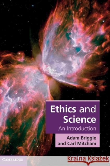 Ethics and Science Briggle, Adam 9780521878418
