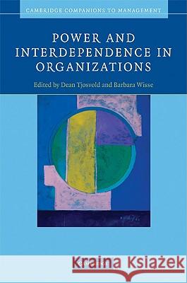 Power and Interdependence in Organizations  9780521878593 CAMBRIDGE UNIVERSITY PRESS