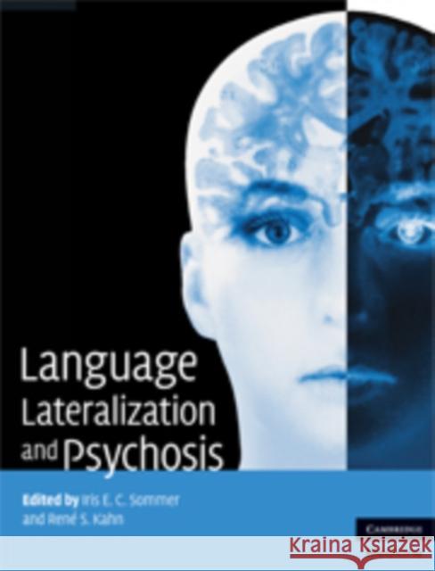 Language Lateralization and Psychosis Iris E. C. Sommer Rene S. Kahn 9780521882842 Cambridge University Press