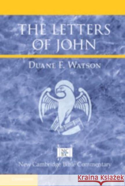 The Letters of John Duane F. (Malone University, Ohio) Watson 9780521891059