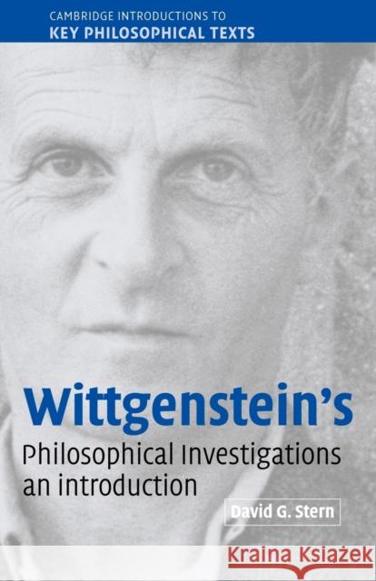 Wittgenstein's Philosophical Investigations: An Introduction Stern, David G. 9780521891325 Cambridge University Press
